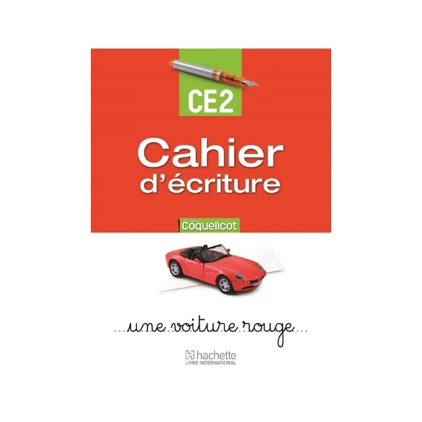 Coquelicot CE2 Cahier d'écriture - Hachette livre international Edition Mise a Jour
