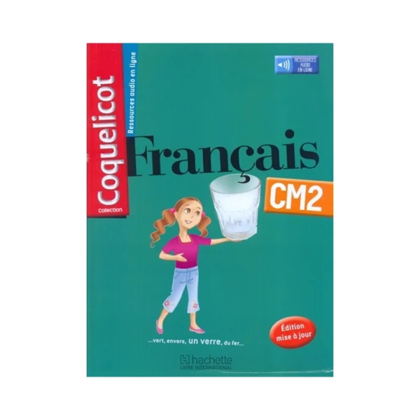 Coquelicot CM2 Manuel - Hachette livre international Edition mise a jour