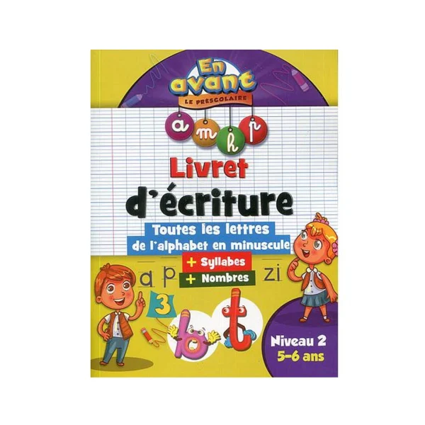 En avant le préscolaire GS 5-6 : Livret d'écriture
