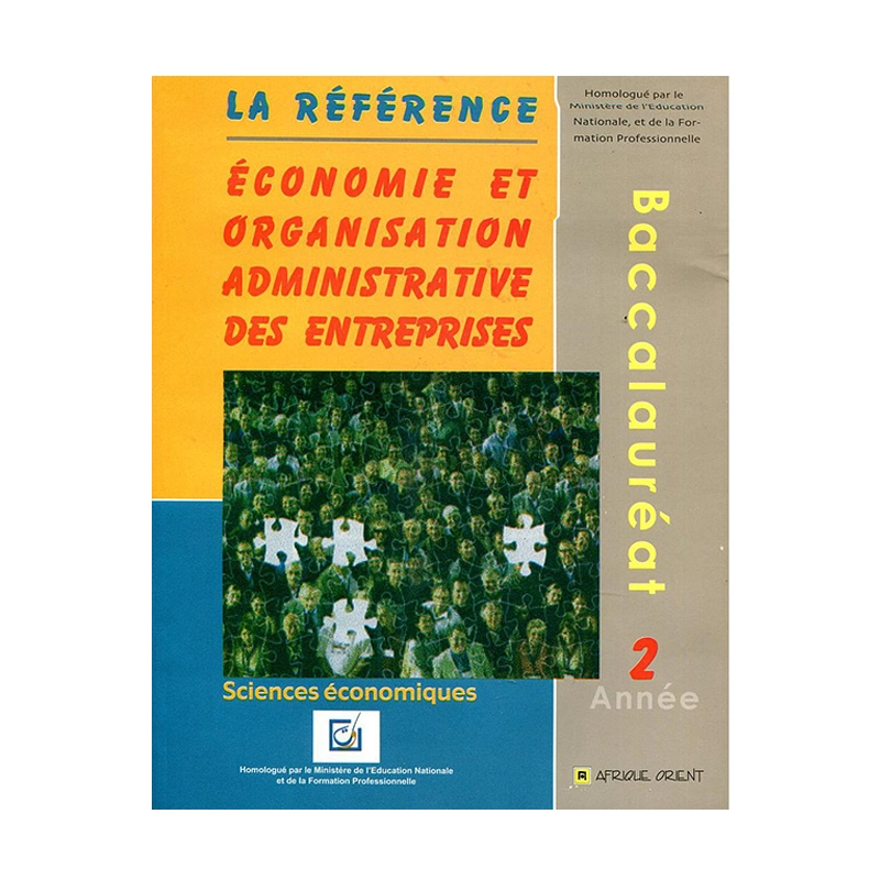 La-reference-economie-et-organisation-administrative-des-entreprises-2eme-Bac-sciences-economiques.webp La référence économie et organisation administrative des entreprises 2ème Bac sciences économiques – Image 1