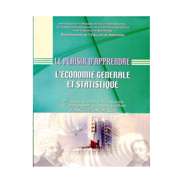 Le plaisir d'apprendre l'économie générale et statistique 2 Bac SC Economie