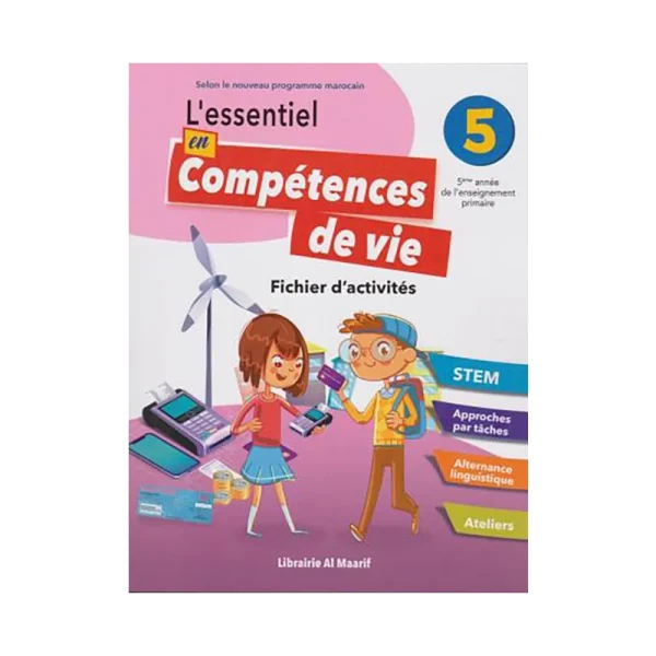 L'essentiel en Compétences de Vie 5 - CM2- Fichier d'activités