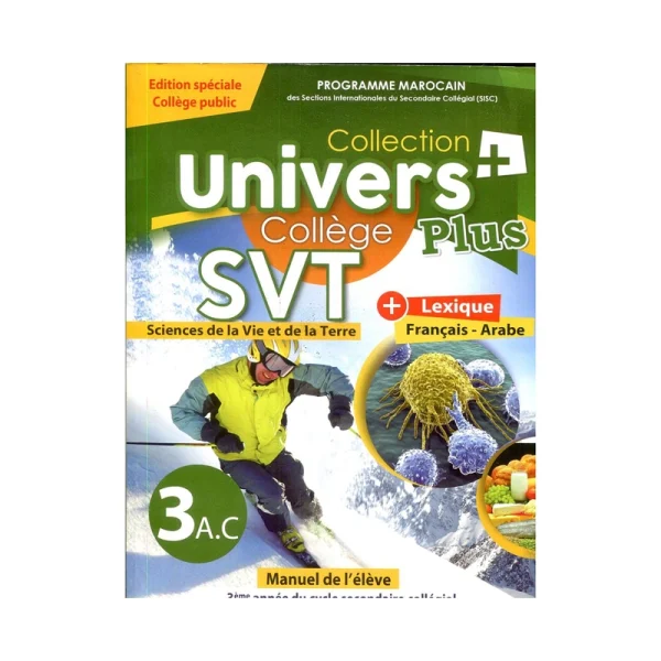 Univers plus SVT 3AC Manuel - edition spéciale collège public
