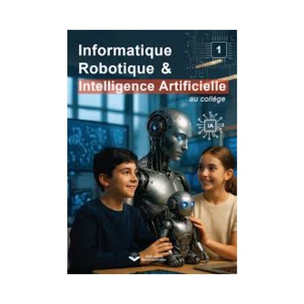 Informatique_Robotique_Intelligence-Artificielle-au-Coll_ge-1-1.jpg, ,المقررات المدرسية fourniture scolaire, livres scolaires, manuels scolaires, ,لوازم مدرسية rentrée scolaire 2025 2026, rentrée scolaire 2025, الدخول المدرسي 2026, مكتبة أكادير, توصبل الكتب, الكتب المدرسية التوصيل بالمجان, خدمات التوصيل, الدخول المدرسي 2025 2026, مكتبة أكادير, أدوات مدرسية أكادير, الكتب المدرسية أكادير, Emktaba, Librairie Agadir, manuels scolaire privée agadir, livres scolaire privée agadir, les écoles privées agadir, manuel scolaire maroc, livre scolaire collège Agadir maroc, كتب مدرسية مغربية, livraison, librairie autour de moi
