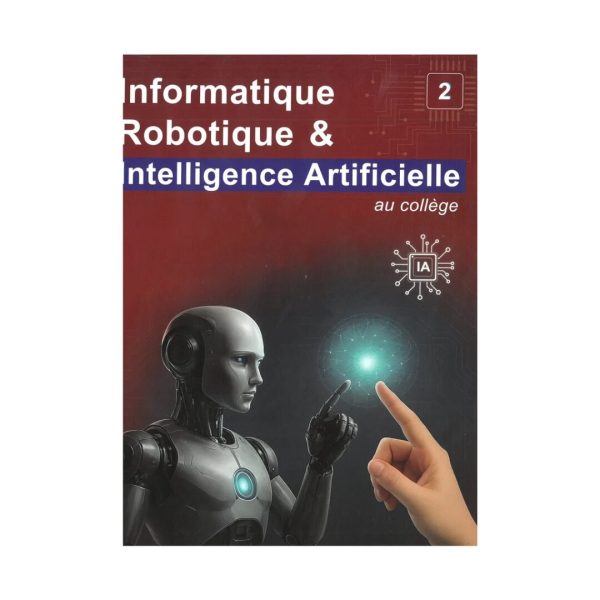 Informatique Robotique & Intelligence Artificielle au Collège 2 - ,المقررات المدرسية fourniture scolaire, livres scolaires, manuels scolaires, ,لوازم مدرسية rentrée scolaire 2025 2026, rentrée scolaire 2025, الدخول المدرسي 2026, مكتبة أكادير, توصبل الكتب, الكتب المدرسية التوصيل بالمجان, خدمات التوصيل, الدخول المدرسي 2025 2026, مكتبة أكادير, أدوات مدرسية أكادير, الكتب المدرسية أكادير, Emktaba, Librairie Agadir, manuels scolaire privée agadir, livres scolaire privée agadir, les écoles privées agadir, manuel scolaire maroc, livre scolaire collège Agadir maroc, كتب مدرسية مغربية, livraison,