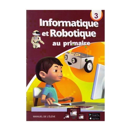 Informatique et Robotique au primaire niveau 3-,المقررات المدرسية fourniture scolaire, livres scolaires, manuels scolaires, ,لوازم مدرسية rentrée scolaire 2025 2026, rentrée scolaire 2025, الدخول المدرسي 2026, مكتبة أكادير, توصبل الكتب, الكتب المدرسية التوصيل بالمجان, خدمات التوصيل, الدخول المدرسي 2025 2026, مكتبة أكادير, أدوات مدرسية أكادير, الكتب المدرسية أكادير, Emktaba, Librairie Agadir, manuels scolaire privée agadir, livres scolaire privée agadir, les écoles privées agadir, manuel scolaire maroc, livre scolaire collège Agadir maroc, كتب مدرسية مغربية, livraison, librairie autour de moi